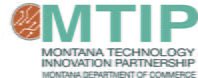 Montana Technology Innovation Partnership (MTIP)- Promoting Technology Commercialization in the State of Montana