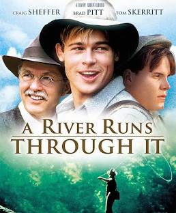 A River Runs Through It